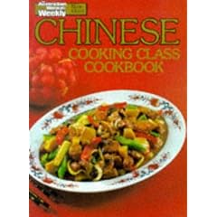 Chinese Cooking Class Cookbook ("Australian Women's Weekly" Home Library)