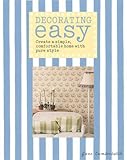 Decorating easy : create a simple, comfortable home with pure style