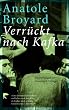 Verr�ckt nach Kafka
