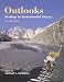 Outlooks, Second Edition: Readings for Environmental Literacy