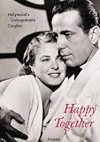 Happy Together: Hollywood's Unforgettable Couples (Photography)