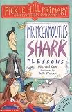 Mr.Megamouth's Shark Lessons (Pickle Hill Primary)