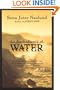 The Disobedience of Water: Stories and Novellas