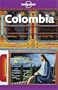 Lonely Planet Colombia (Lonely Planet Colombia: Travel Survival Kit)