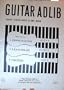 Guitar Adlib: Three Techniques in One Book: Improvising