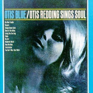 CD-Charts  Music : Otis Blue: Otis Redding Sings Soul