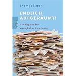 Endlich aufgeräumt!: Der Weg aus der zwanghaften Unordnung