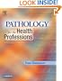 Pathology for the Health Professions, 3e (Pathology for Health Related Professions)