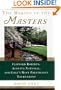 The Making of the Masters: Clifford Roberts, Augusta National, and Golf's Most Prestigious Tournament