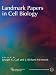 Landmark Papers in Cell Biology: Selected Research Articles Celebrating Forty Years of The American Society for Cell Biology