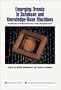 Emerging Trends in Database and Knowledge Based Machines: The Application of Parallel Architectures to Smart Information Systems (Practitioners)