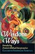 Wisdom Ways: Introducing Feminist Biblical Interpretation