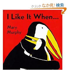 I Like It When...