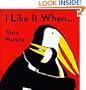 I Like It When . . .