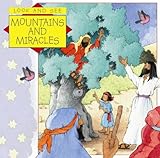 Mountains and miracles