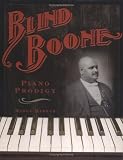 Blind Boone: Piano Prodigy (Trailblazer Biographies)