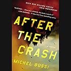 After the Crash: A Novel (






UNABRIDGED) by Michel Bussi Narrated by Daniel Philpott