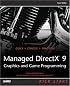 Managed DirectX 9 Kick Start: Graphics and Game Programming (Kick Start)