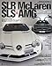 スーパーメルセデス・ベンツSLRマクラレーン&SLS AMG (NEKO MOOK 1416 ROSSOスーパーカー・アーカイブス 1)