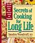 Secrets of Cooking for Long Life: Over 175 Fat-free and Low-fat Dishes (Secrets of Fat Free)