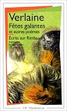 Fêtes galantes et Autres poèmes - Ecrits sur Rimbaud