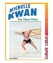 Michelle Kwan, Star Figure Skater (Sports Reports)