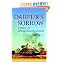 Darfur's Sorrow: A History of Destruction and Genocide