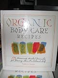 Organic Body Care Recipes