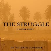 The Struggle | [Nelson Lowhim]