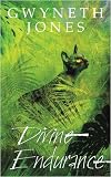 Divine Endurance (Gollancz S.F.) Gwyneth Jones