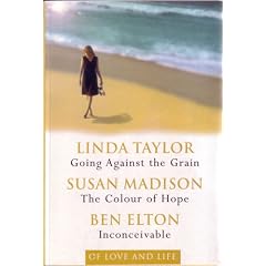 Of Love and Life - Going Against The Grain; The Colour Of Hope; Inconceivable