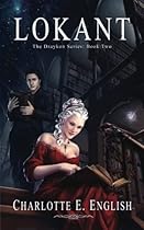 Lokant: Book 2 (The Draykon Series)