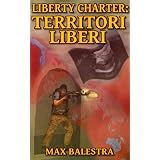 Liberty Charter: Territori Liberidi Max Balestra