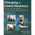 Managing a Global Workforce: Challenges and Opportunities in International Human Resource Management