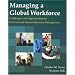 Managing a Global Workforce: Challenges and Opportunities in International Human Resource Management