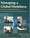 Managing a Global Workforce: Challenges and Opportunities in International Human Resource Management