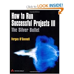 How to Run Successful Projects III: The Silver Bullet