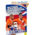 Mythos niederl�ndischer Nachwuchsfu�ball