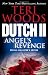 Dutch II: Angel's Revenge (Dutch Trilogy)