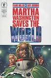Martha Washington Saves the World #1