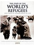State of the World’s Refugees, The: Fifty Years of Humanitarian Action