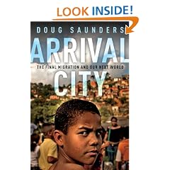 Arrival City: The Final Migration and Our Next World
