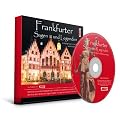 Frankfurter Sagen und Legenden. Stadtsagen und Geschichte Frankfurt (CD-Digipack): Stadtsagen und Geschichte der Stadt Frankfurt