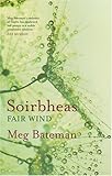 Soirbheas = Fair wind