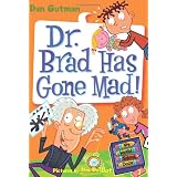 My Weird School Daze #7: Dr. Brad Has Gone Mad!