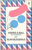 Having a ball ; with, It's a madhouse