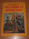 Spotlight on the American Revolution