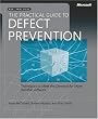 The Practical Guide to Defect Prevention (Best Practices (Microsoft))