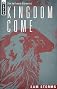Kingdom Come: The Amillennial Alternative 