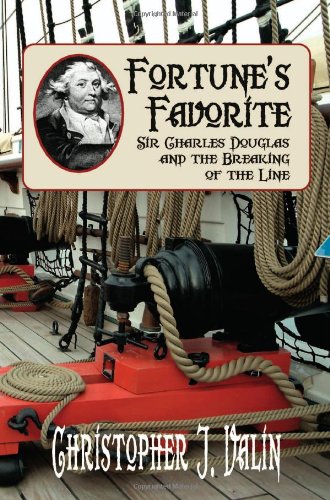 Fortune's Favorite: Sir Charles Douglas and the Breaking of the Line
